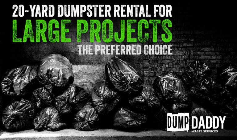 20-Yard Dumpster Rental For Large Projects Banner